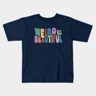 Weird is Beautiful! Retro Groovy Wavy Fun Kids T-Shirt